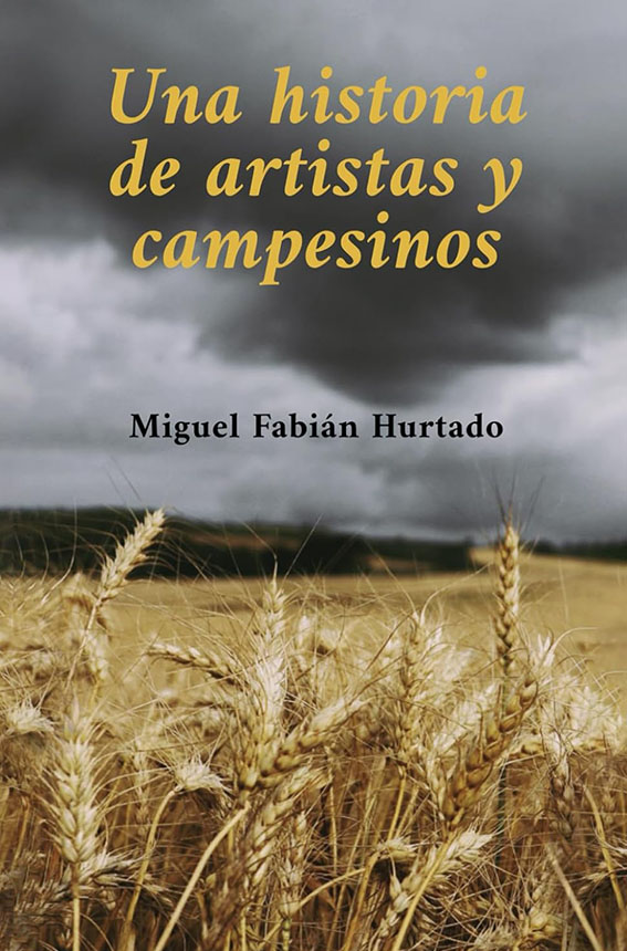 Una historia de artistas y campesinos